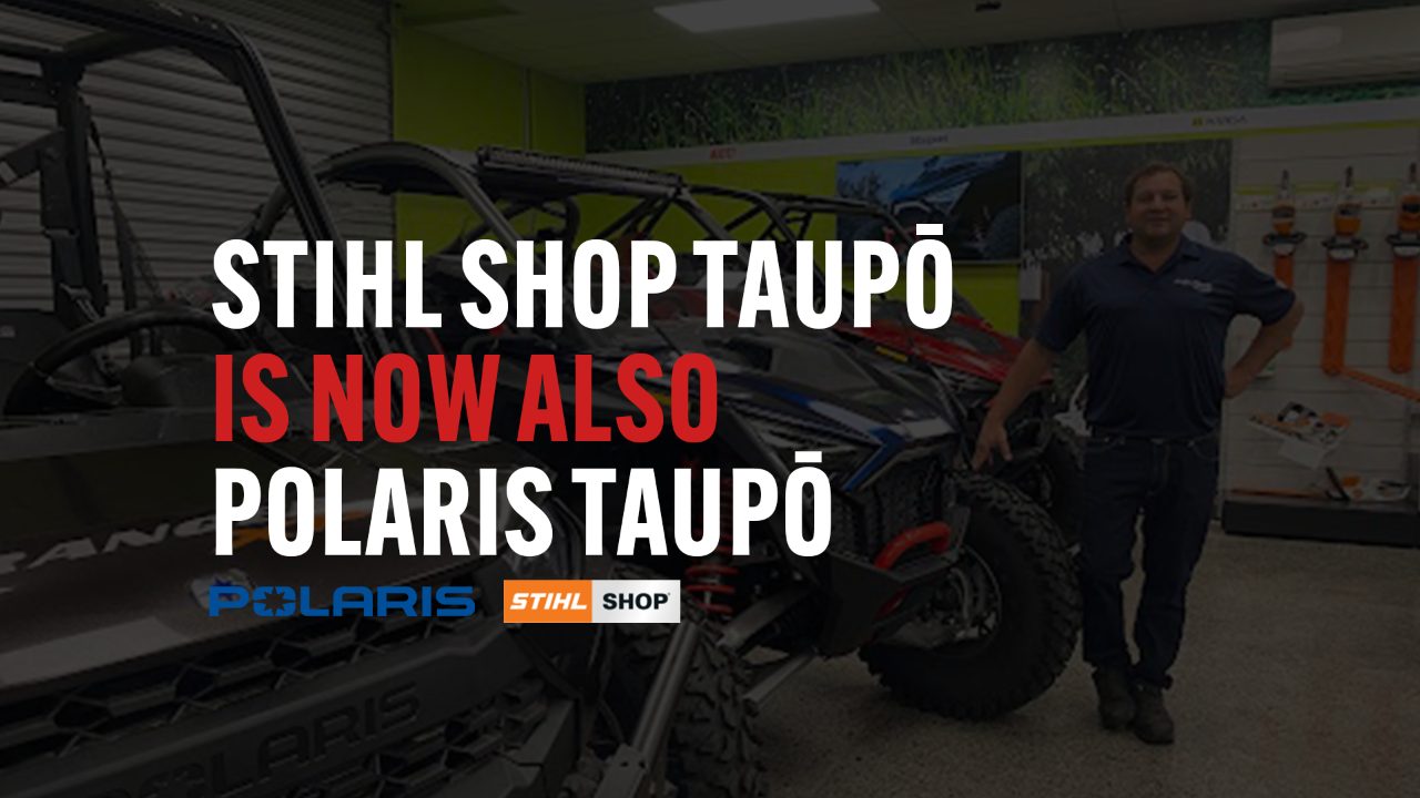 Stihl Shop & Polaris Taupo Opening Day