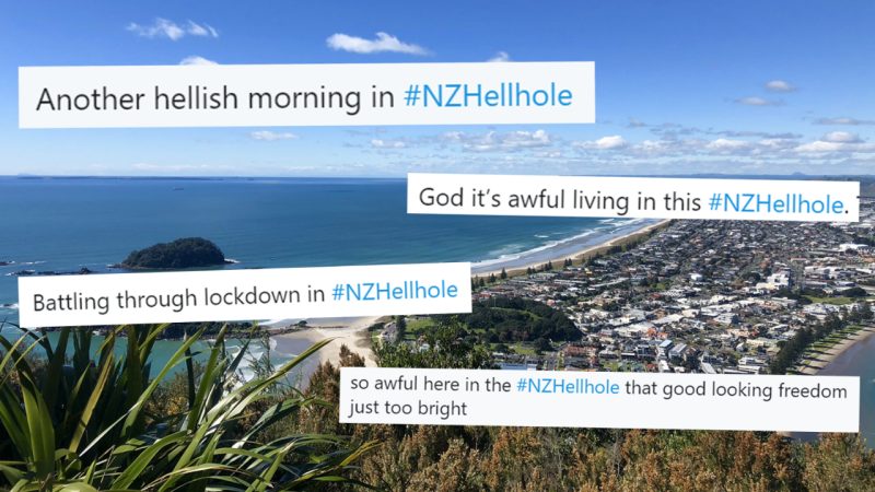 Kiwis hiliariously respond to overseas criticism of lockdown with #NZHellHole posts
