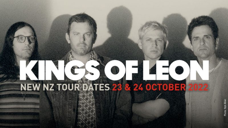 Kings of Leon confirm new NZ tour dates - 23 & 24 October 2022